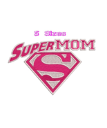 SuperMom Super Mom 5sizes Digitized filled embroidery design Digital Dow... - £3.11 GBP