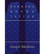 Gospel Medicine by Barbara Brown Taylor - £7.77 GBP