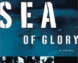 Sea of Glory: A Novel Based on the True WWII Story of the Four Chaplains... - $2.93