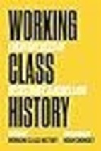 Working Class History: Everyday Acts of Resistance &amp; Rebellion - £13.86 GBP
