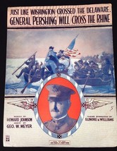 Vintage 1918 WWI &quot;General Pershing Will Cross The Rhine&quot; LG Format Sheet Music - £18.48 GBP