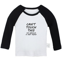 Can&#39;t Touch This I&#39;m Seriously 6 Feet Away Funny Tshirt Newborn Baby T-shirt Tee - £7.98 GBP+