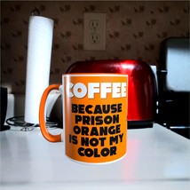 HUMOR - PRISON ORANGE - 11oz Orange Handle\Inside Coffee Mug [P07O] - £11.79 GBP