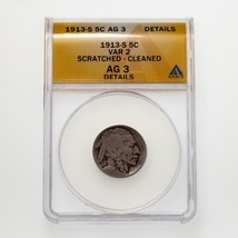 1913-3 5C Buffalo Nickel Type 2 Graded by ANACS as AG-3 (Scratched, Clea... - £118.26 GBP