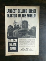 Vintage 1958 Ford Farming Fordson Diesel Farm Tractor Full Page Original Ad - $6.64