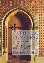 Catholic Converts: British and American Intellectuals Turn to Rome [Hard... - £12.45 GBP