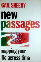 New Passages: Mapping Your Life Across Time by Gail Sheehy / 1995 HC BCE - £3.57 GBP