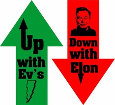 Up with EVs Down with Elon, Electric Car Elon Musk EV Arrow Stickers PACK OF 2 - $9.89+