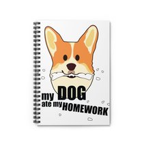 My Dog Ate My Homework, Back to School Spiral Notebook - Ruled Line - $23.99