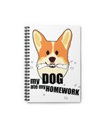 My Dog Ate My Homework, Back to School Spiral Notebook - Ruled Line - £19.22 GBP