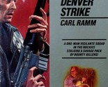 Denver Strike (Hawker #10) by Carl Ramm / 1986 Espionage Novel - $11.39