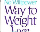 The No Diet, No Willpower Way to Weight Loss [Paperback] Editors Of Prev... - $2.93