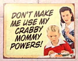 Crabby Mommy Powers Retro Tin Sign 12.5 x 16-inch Rustic Vintage Style Mom Boy - £14.35 GBP