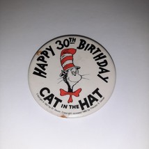 Vintage 1985 Dr Suess Cat In The Hat Pinback Button Happy 30th Birthday - £3.97 GBP