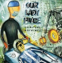 Spiritual Machines by Our Lady Peace (CD, Dec-2000, Sony/Columbia) SEALED - $14.99