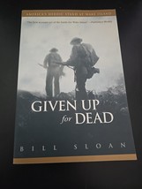 Given up for Dead America&#39;s Heroic Stand at Wake Island WW2 by Bill Sloan - $18.48