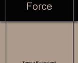 An Irresistible Force Sandra Kleinschmit - $2.93