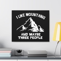Customizable Canvas Print with &quot;I Like Mountains...&quot; Graphic - Choose Si... - £19.54 GBP+
