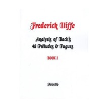 Analysis of Bach&#39;s 48 Preludes &amp; Fugues: For Piano: Vol 1 Bach, Johann Sebastian - £14.98 GBP