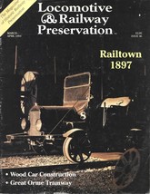 Locomotive &amp; Railway Preservation Magazine-March-April 1994-Wood Car Con... - $10.95 CAD