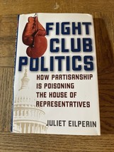 Fight Club Politics Juliet Eilperin Book - £9.42 GBP