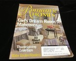 Romantic Homes Magazine November 2004 Girl&#39;s Dream Room Makeover, All Ab... - $12.00
