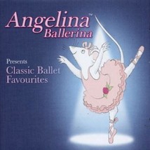 Angelina Ballerina Presents Classic Ballet Favourites CD (2003) Pre-Owned - £11.94 GBP
