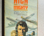 THE HIGH AND THE MIGHTY by Ernest K. Gann (1966) Perennial paperback - $12.86