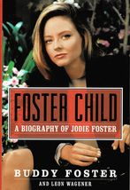 Jodie Foster Biography By Her Brother ~ HC/DJ ~ 1st Ed. 1997 - £5.58 GBP
