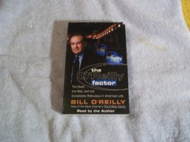 The O&#39;Reilly Factor: The Good, the Bad, and the Completely Ridiculous in... - $2.39