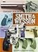 Standard Catalog of Smith &amp; Wesson (Standard Catalog of Smith and Wesson) - £41.26 GBP