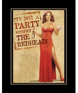 Redhead Poster Print Red Rum Fun Gift Wall Art  Not A Party Without the ... - $22.99+