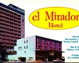 El Mirador Drive-In Hotel Sacramento California CA UNP Chrome Postcard  - $3.91