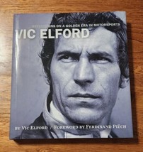 Autographed Vic Elford Reflections on a Golden Era in Motorsports by Vic Elford  - £95.46 GBP