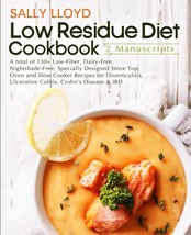 Low Residue Diet Cookbook: 2 Manuscripts  A total of 130+ Low-Fiber, Da... - $47.50