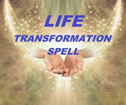 LIFE TRANSFORMATION SPELL! Change Your LIfe For the Better! Are you sick... - $100.00