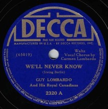 Guy Lombardo w/Carmen Lombardo 78 It&#39;s Never Too Late/We&#39;ll Never Know EE- SH2B - £5.53 GBP