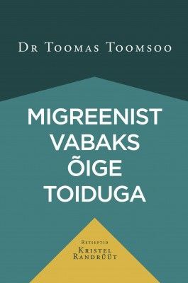 Migreenist vabaks õige toiduga - $37.00