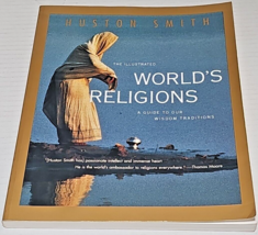 Illustrated World Religions: A Guide to Our Wisdom Traditions Smith, Huston - £7.95 GBP