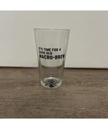 Miller Genuine Draft MGD Time for a Macro-Brew 16 oz Pint Beer Glass - $10.00