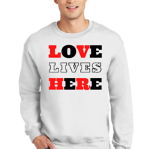 Adult Unisex Long Sleeve Sweatshirt, Love Lives Here Christian - £22.85 GBP+