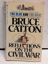 Reflections Civil War Catton, Bruce - £2.30 GBP