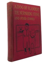 Louisa De La Rame A Dog Of Flanders, The Nurnberg Stove And Other Stories 15th - £39.45 GBP