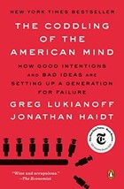 The Coddling of the American Mind: How Good Intentions and Bad Ideas Are Setting - £8.96 GBP