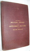  1895 The Military History of Yates County NY Penn Yan Civil War Vet Eli... - £98.55 GBP