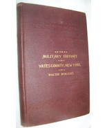  1895 The Military History of Yates County NY Penn Yan Civil War Vet Eli... - £97.10 GBP