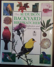 Audubon Backyard Birdwatcher Birdfeeders and Bird Gardens Kress Hardcover Book