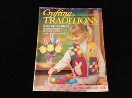 Crafting Traditions Magazine March/April 2000 Easy Spring Ideas - $10.00