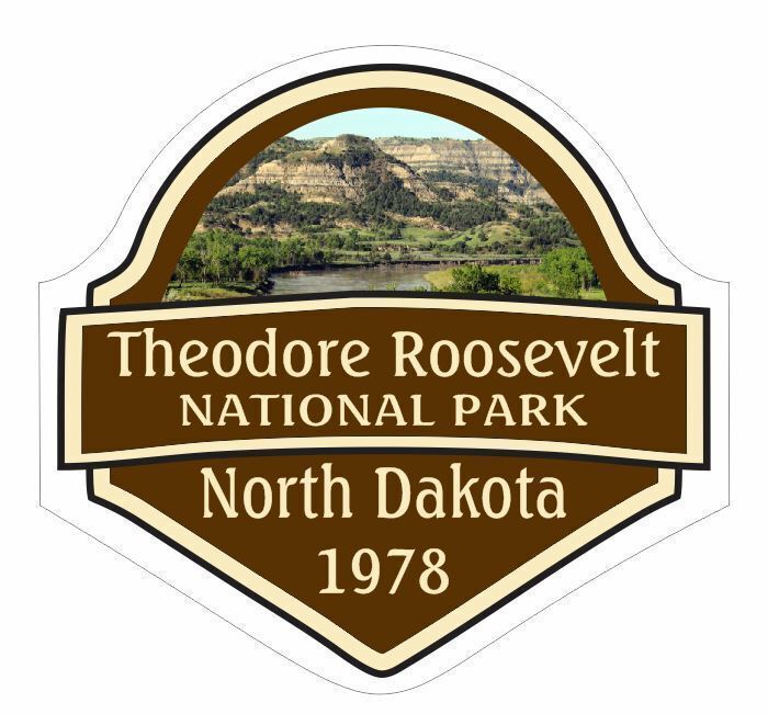 Theodore Roosevelt National Park Sticker R1459 North Dakota YOU CHOOSE SIZE - $1.95 - $16.95
