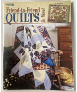 Leisure Arts Friend To Friend Quilts &amp; More 12 Projects Craft Book Pat S... - £8.53 GBP